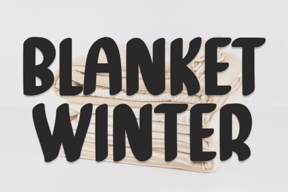 Discover the Bold Character of Blanket Winter Typography